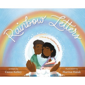 Rainbow Letters - by  Ceece Kelley (Hardcover) - 1 of 1