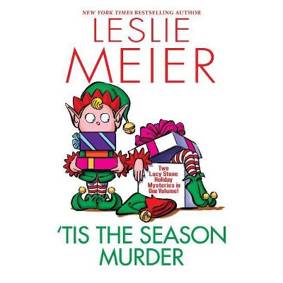 'tis the Season Murder - (Lucy Stone Mystery) by  Leslie Meier (Paperback)