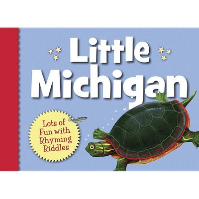 Little Michigan - (My Little State) by  Denise Brennan-Nelson (Board Book)