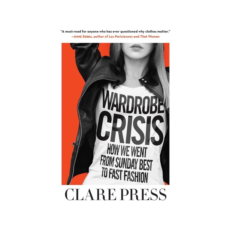 Wardrobe Crisis - by  Clare Press (Paperback), 1 of 2