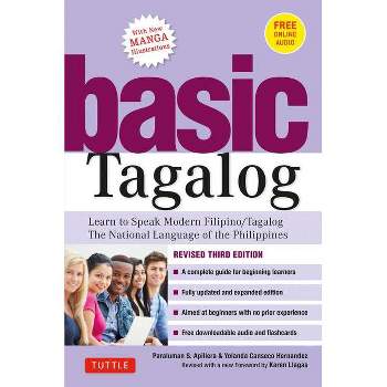 Basic Tagalog - by  Paraluman S Aspillera & Yolanda Canseco Hernandez (Paperback)