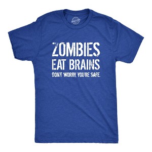 Mens Zombies Eat Brains So You're Safe Funny T Shirt Sarcastic Humor Halloween - Crazy Dog Men's T Shirt - 1 of 4