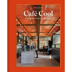 Café Cool - by  Robert Schneider (Hardcover) - 1 of 1
