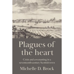 Plagues of the Heart - by  Michelle D Brock (Hardcover) - 1 of 1