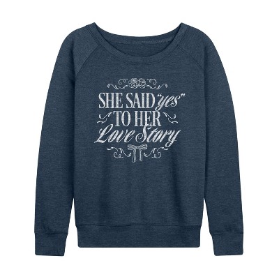 Women's - Instant Message - Yes To Her Love Story Lightweight French Terry Wide Neck Long Sleeve Graphic Shirt