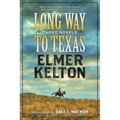 Long Way to Texas - by  Elmer Kelton (Paperback)