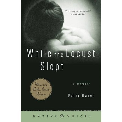 While the Locust Slept - (Native Voices) by  Peter Razor (Paperback)