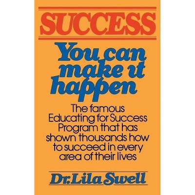 Success - by  Lila Swell (Paperback)