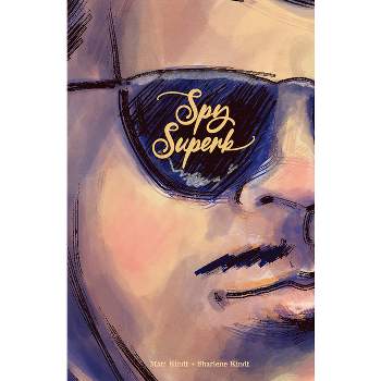 Spy Superb - by  Matt Kindt (Hardcover)