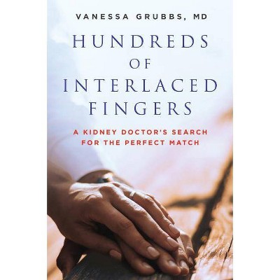 Hundreds of Interlaced Fingers - by  Vanessa Grubbs (Paperback)