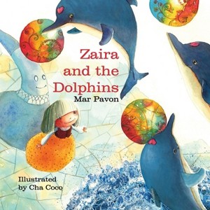 Zaira and the Dolphins - by  Mar Pavón (Hardcover) - 1 of 1