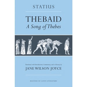 Thebaid - (Masters of Latin Literature) by  Statius (Paperback) - 1 of 1