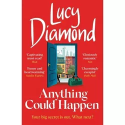 Anything Could Happen - by  Lucy Diamond (Paperback)