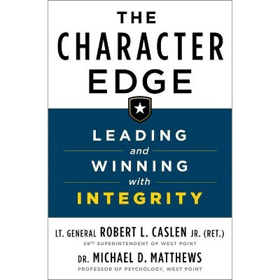 The Character Edge - by  Robert L Caslen & Matthews (Hardcover)
