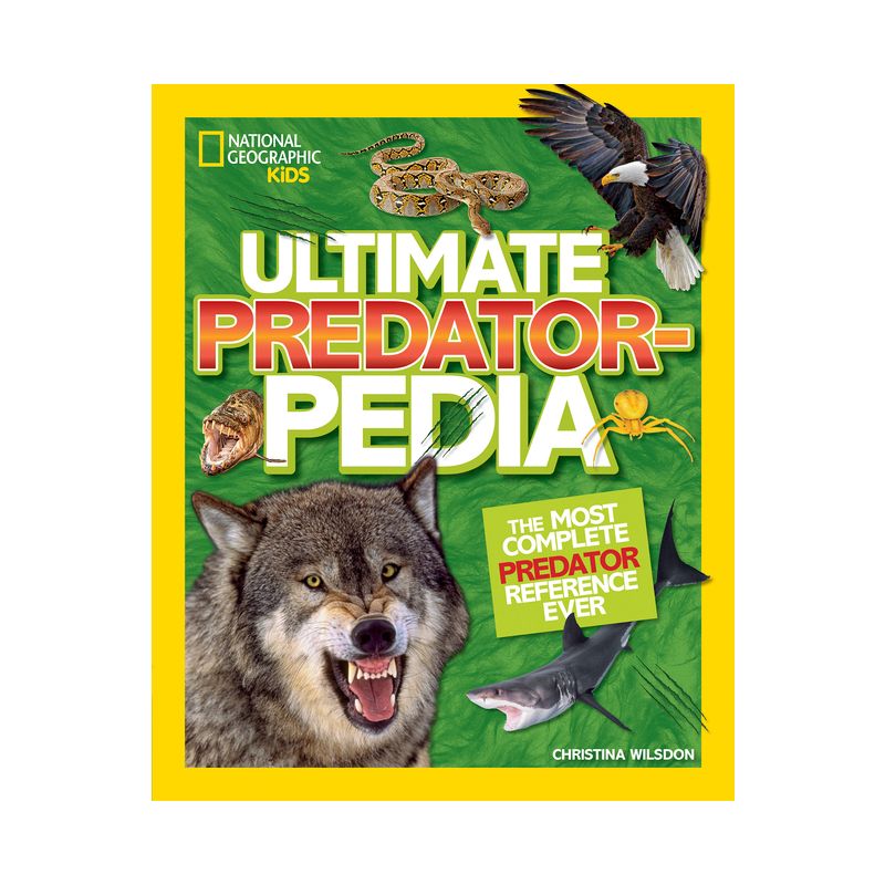 Ultimate Predatorpedia - by  Christina Wilsdon (Hardcover), 1 of 2