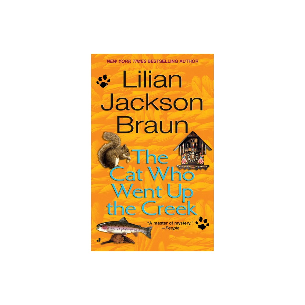 The Cat Who Went Up the Creek - (Cat Who...) by Lilian Jackson Braun (Paperback)