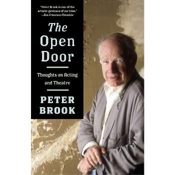 The Open Door - by  Peter Brook (Paperback)
