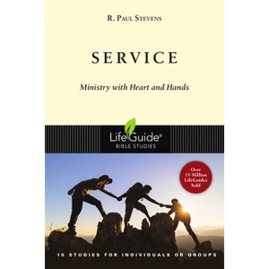 Service - (Lifeguide Bible Studies) by  R Paul Stevens (Paperback) - 1 of 1
