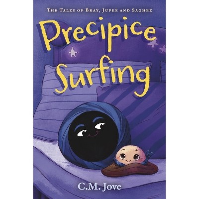 Precipice Surfing - by  C M Jove (Paperback)