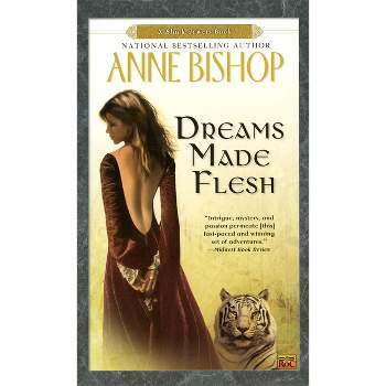 Dreams Made Flesh - (Black Jewels) by  Anne Bishop (Paperback)