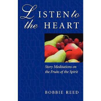 Listen to the Heart - by  Bobbi Reed (Paperback)