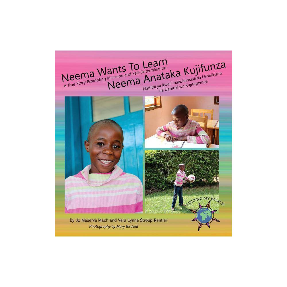 Neema Wants To Learn/ Neema Anataka Kujifunza - (Finding My World) (Hardcover) was $20.99 now $13.99 (33.0% off)