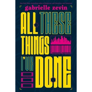 All These Things I've Done - (Birthright) by  Gabrielle Zevin (Paperback) - 1 of 1