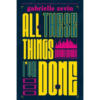 All These Things I've Done - (Birthright) by  Gabrielle Zevin (Paperback)