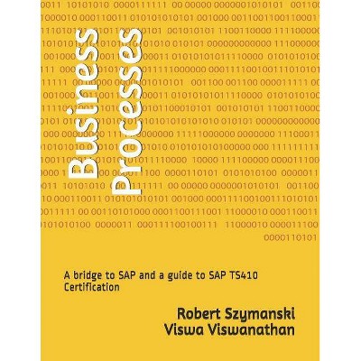 Business Processes - by  Viswa K Viswanathan & Robert Szymanski (Paperback)