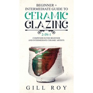 Ceramic Glazing - by Gill Roy - 1 of 1