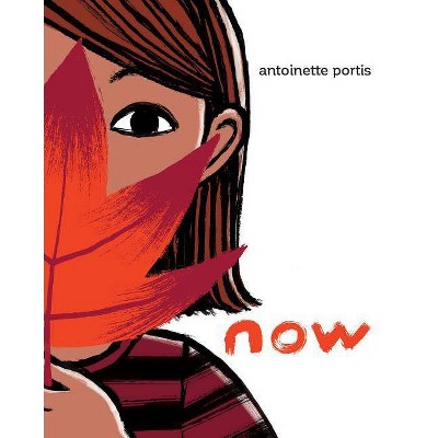 Now - by  Antoinette Portis (Hardcover)