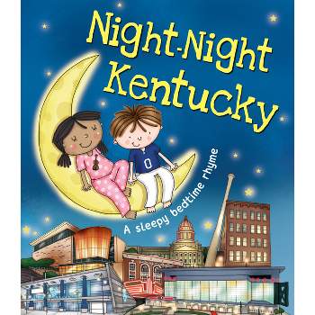 Night-Night Kentucky - by  Katherine Sully (Board Book)