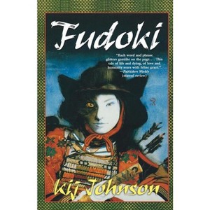Fudoki - by  Kij Johnson (Paperback) - 1 of 1