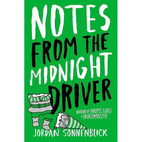 Notes From The Midnight Driver By Jordan Sonnenblick Paperback Target
