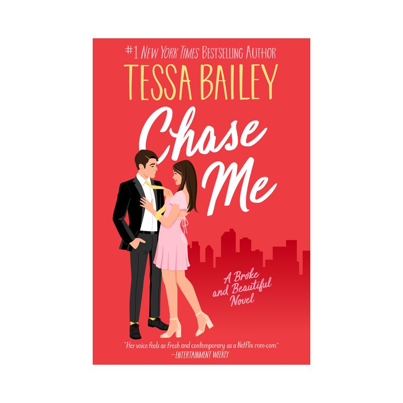 Chase Me - (Broke and Beautiful) by  Tessa Bailey (Paperback), 1 of 4