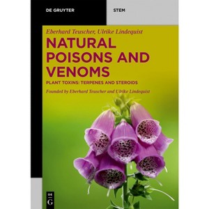 Natural Poisons and Venoms - (De Gruyter Stem) by  Eberhard Teuscher & Ulrike Lindequist (Paperback) - 1 of 1