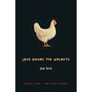 Love Among the Walnuts - by  Jean Ferris (Paperback) - 1 of 1
