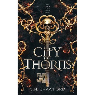 City of Thorns - by  C N Crawford (Paperback)