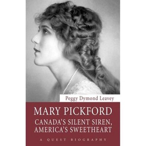 Mary Pickford - (Quest Biography) by  Peggy Dymond Leavey (Paperback) - 1 of 1