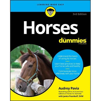 Horses for Dummies - 3rd Edition by  Audrey Pavia (Paperback)