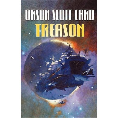 Treason - by  Orson Scott Card (Paperback)