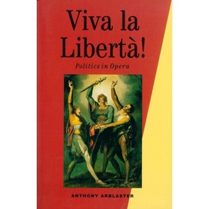 Viva La Liberta! - by  Anthony Arblaster (Paperback) - 1 of 1