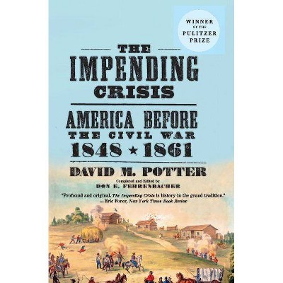 The Impending Crisis - by  David M Potter (Paperback)