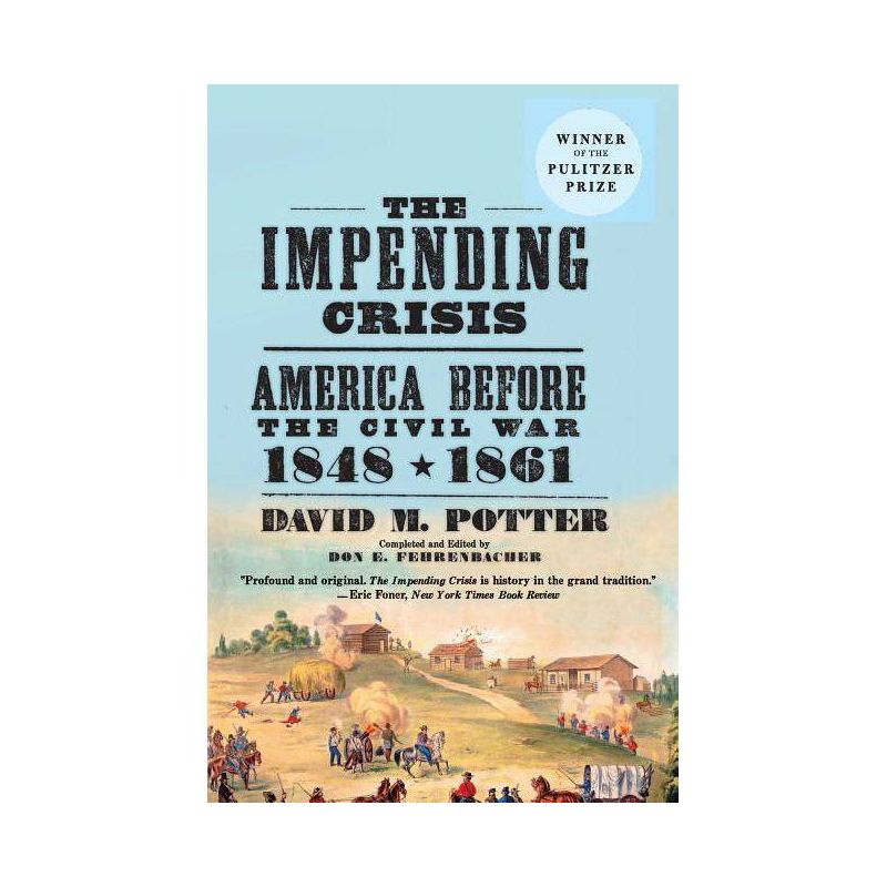 The Impending Crisis - by  David M Potter (Paperback), 1 of 2