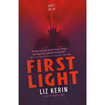 First Light - (Night's Edge) by  Liz Kerin (Hardcover)