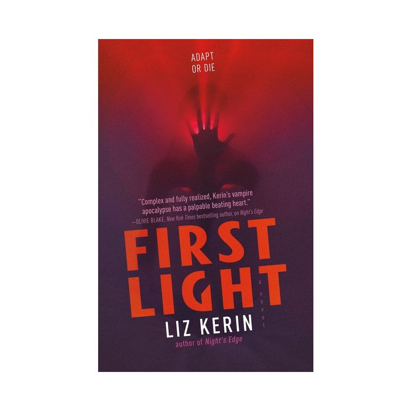 First Light - (Night's Edge) by  Liz Kerin (Hardcover), 1 of 2