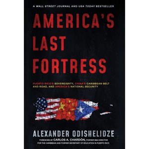 America's Last Fortress - by  Alexander Odishelidze (Hardcover) - 1 of 1