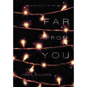 Far from You - by  Tess Sharpe (Paperback) - 1 of 1