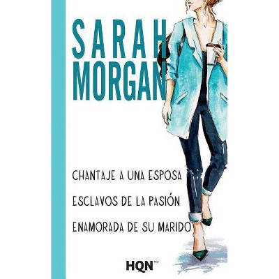 Esclavos de la pasión - by  Sarah Morgan (Paperback)