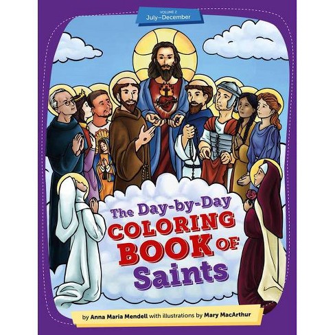 Day-by-day Coloring Book Of Saints V2 - By Mary Macarthur (paperback) :  Target